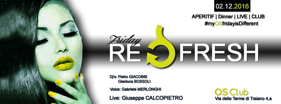 aperitivo ristorante discoteca colosseo Roma Os Club venerdì 2 Dicembre 2016