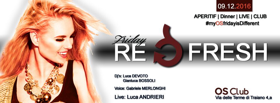 aperitivo ristorante discoteca colosseo Roma Os Club venerdì 9 Dicembre 2016