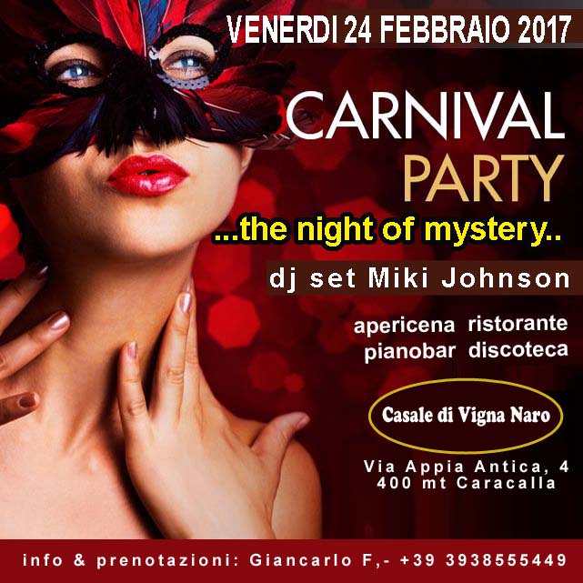 Carnevale festa in maschera Roma Casale di Vigna Naro THE NIGHT OF MYSTERY